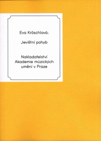 Jevištní pohyb. Herecká pohybová výchova