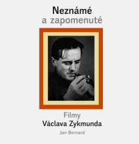 Neznámé a zapomenuté Filmy Václava Zykmunda – limitovaná edice